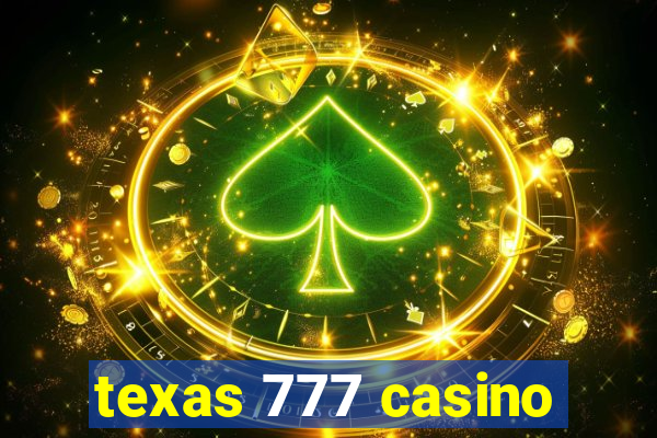 texas 777 casino