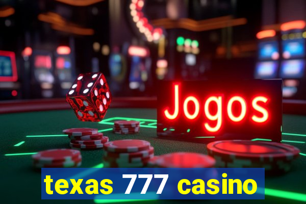 texas 777 casino