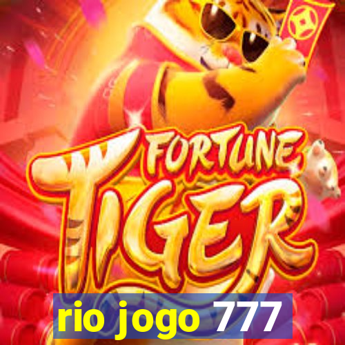 rio jogo 777