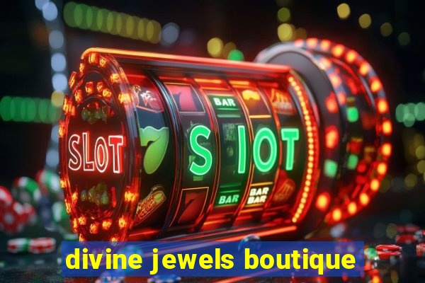 divine jewels boutique