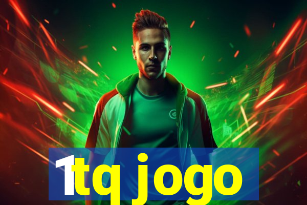 1tq jogo