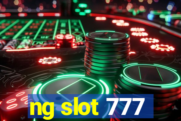 ng slot 777