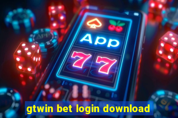 gtwin bet login download