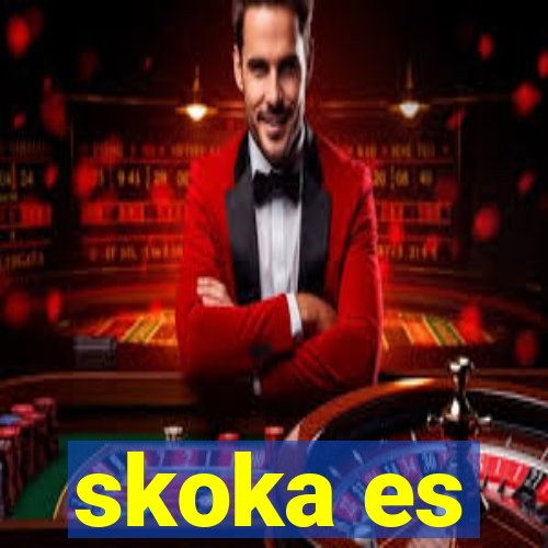 skoka es