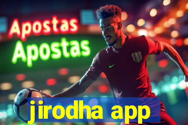 jirodha app