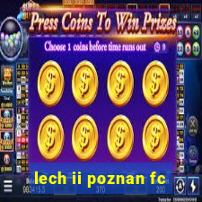 lech ii poznan fc