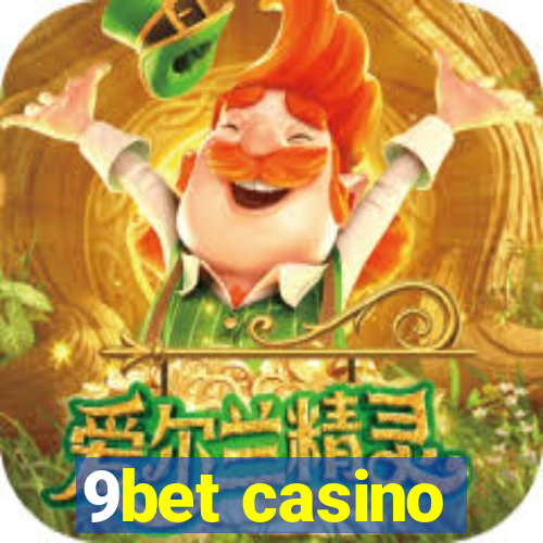 9bet casino