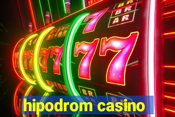 hipodrom casino