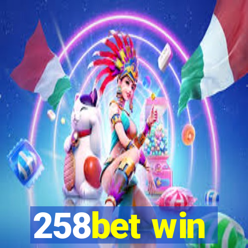 258bet win