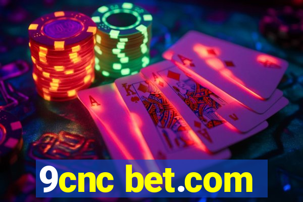 9cnc bet.com