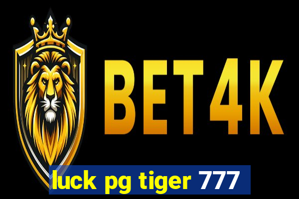 luck pg tiger 777