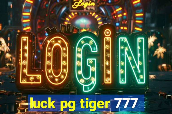 luck pg tiger 777