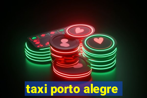 taxi porto alegre