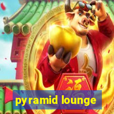 pyramid lounge