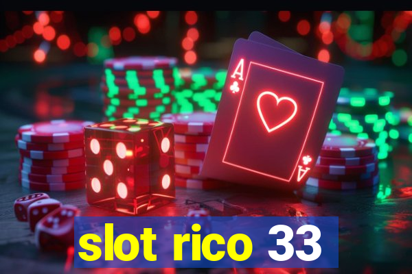 slot rico 33