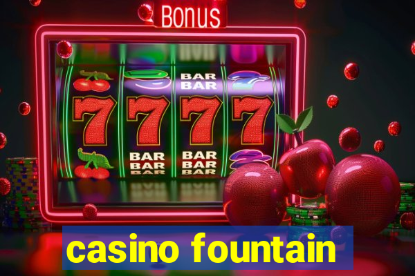 casino fountain