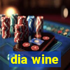 dia wine