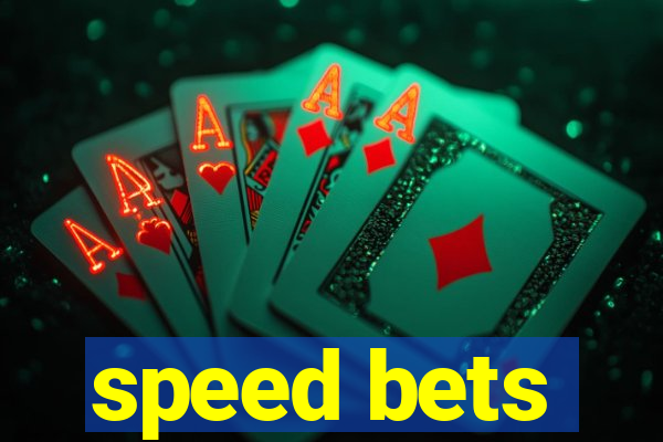 speed bets