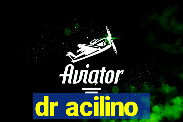 dr acilino