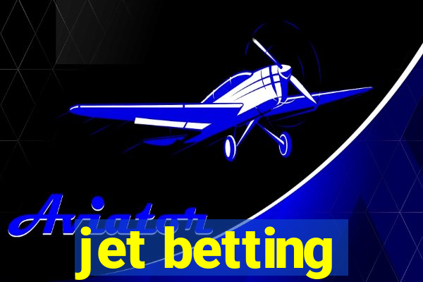 jet betting