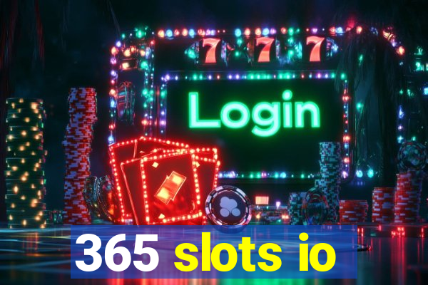 365 slots io