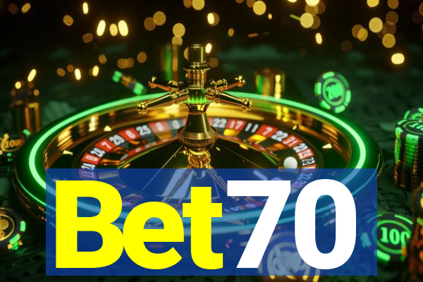 Bet70