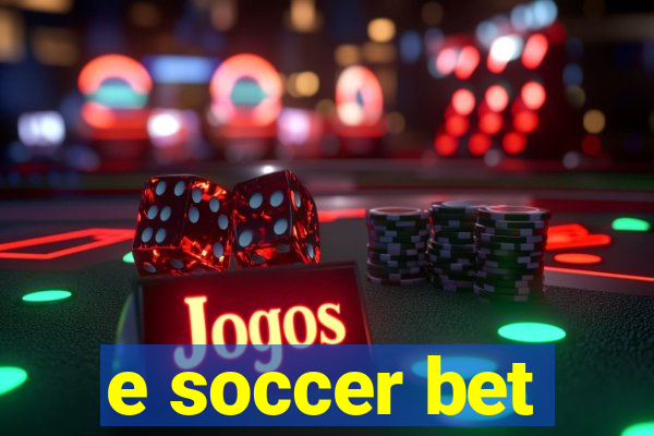 e soccer bet