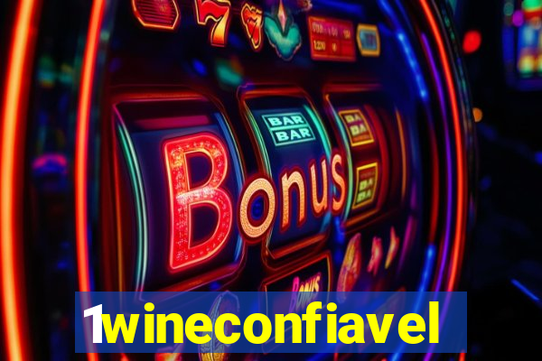 1wineconfiavel