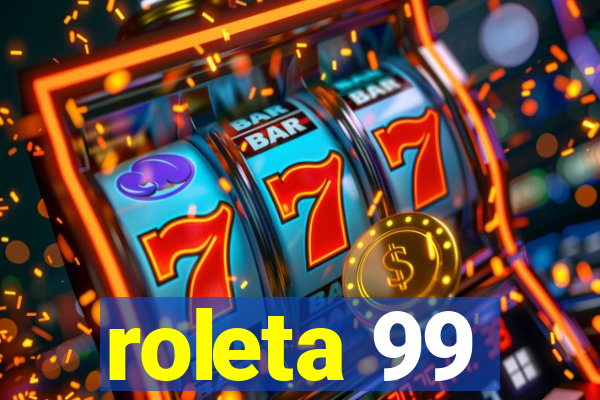 roleta 99