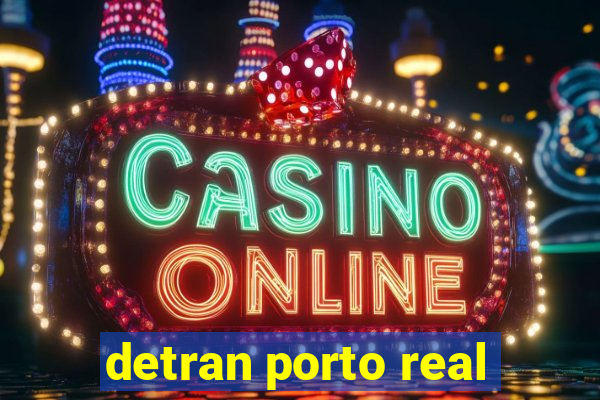 detran porto real