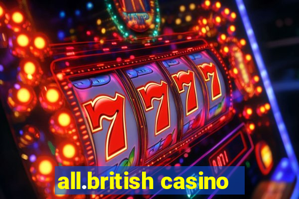 all.british casino