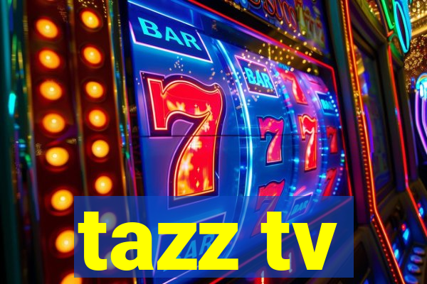 tazz tv