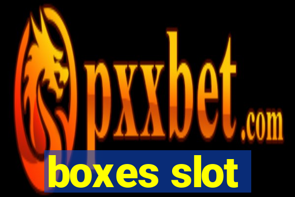 boxes slot