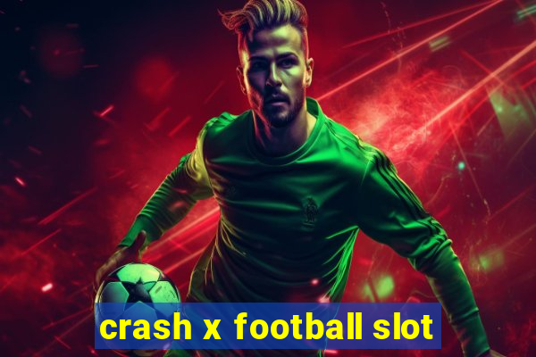 crash x football slot