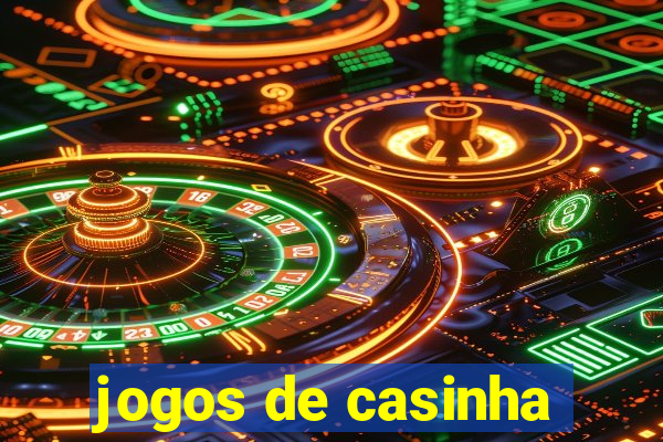 jogos de casinha