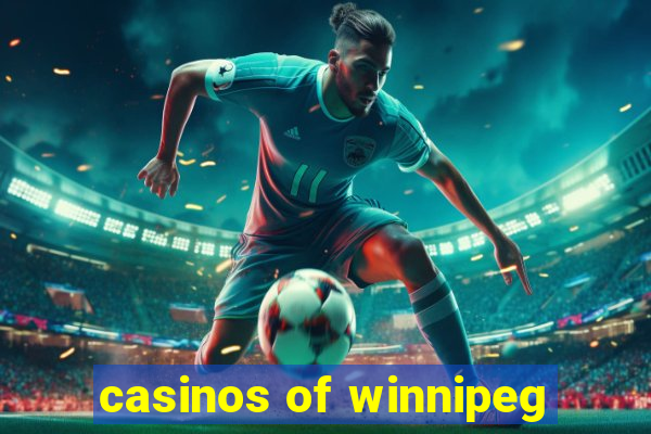 casinos of winnipeg