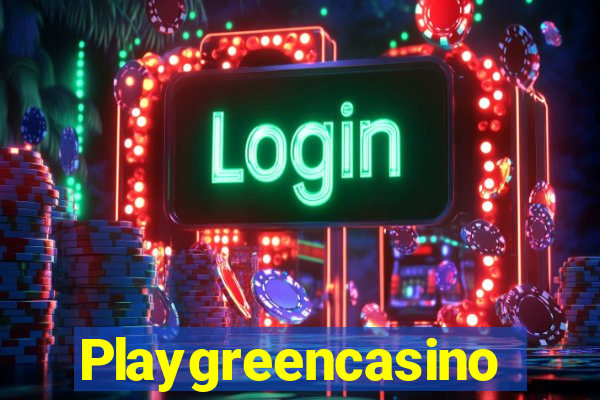 Playgreencasino