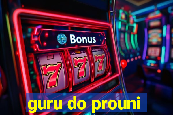 guru do prouni