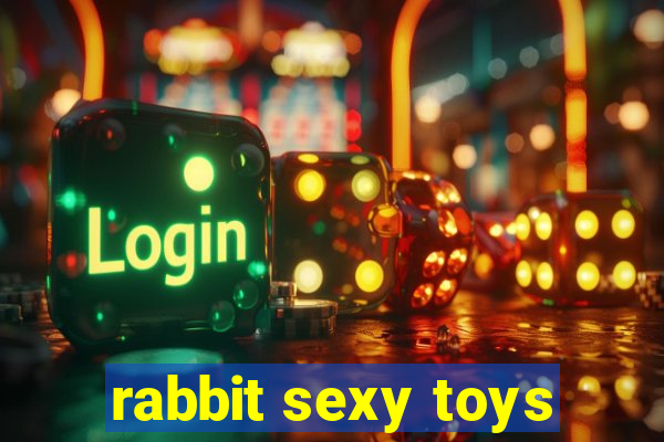 rabbit sexy toys