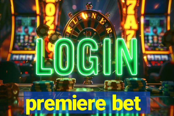 premiere bet