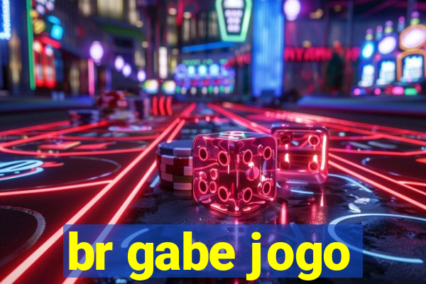 br gabe jogo