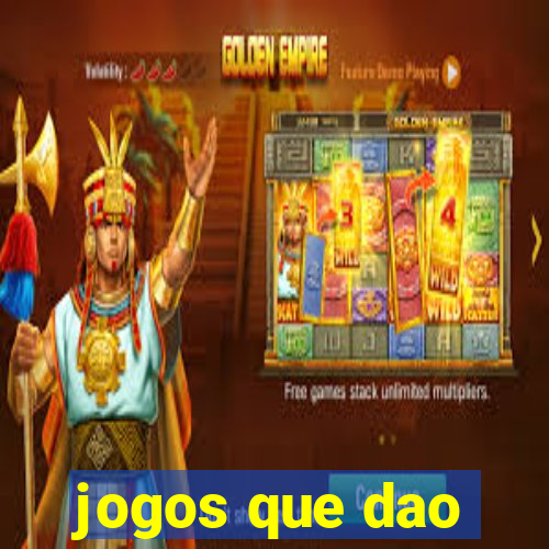 jogos que dao