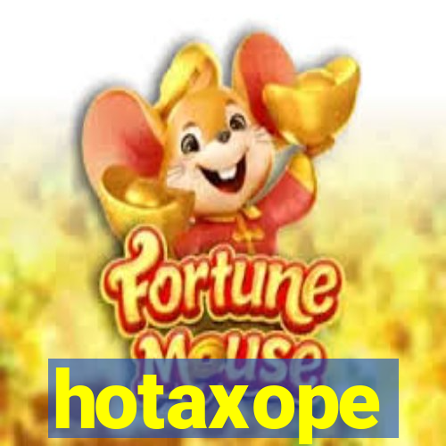 hotaxope