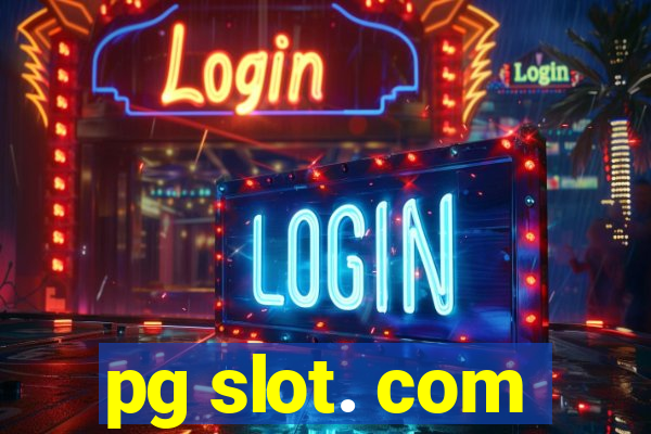 pg slot. com