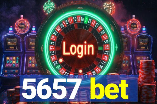 5657 bet