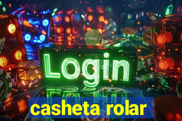 casheta rolar