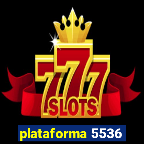 plataforma 5536