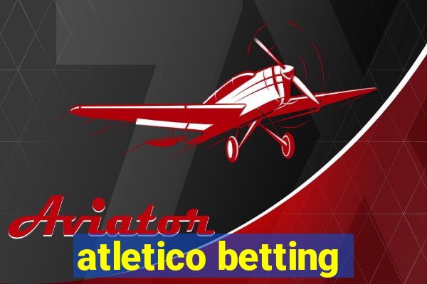 atletico betting