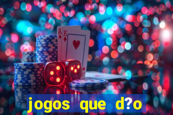 jogos que d?o dinheiro sem precisar depositar