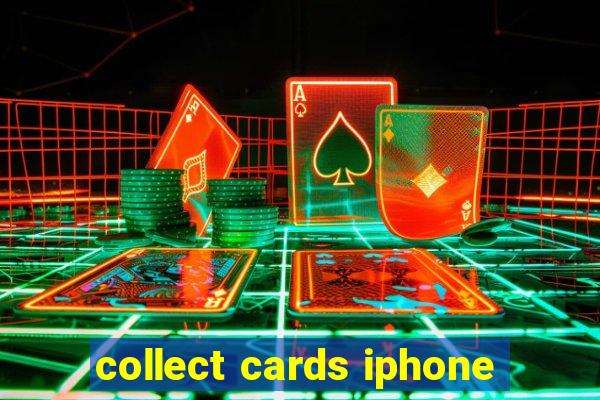 collect cards iphone